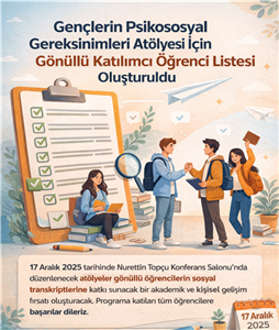 Gençlerin Psikososyal Gereksinimleri Atölyesi İçin Gönüllü Katılımcı Öğrenci Listesi Belli Oldu
