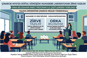Çınarcık MYO’da Dijital Dönüşüm: Muhasebe Laboratuvarı Zirve Yazılım yanında Orka Bilgisayar Paket programı ile Çeşitlenerek Yenilendi